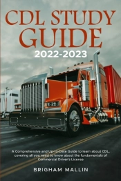 Cdl Study Guide 2022-2023
