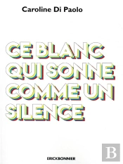 Ce Blanc Qui Sonne Comme Un Silence