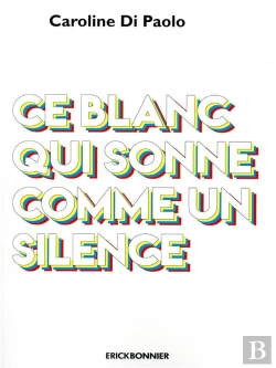 Bertrand.pt - Ce Blanc Qui Sonne Comme Un Silence