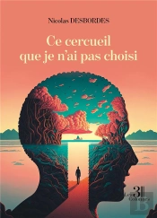 Ce Cercueil Que Je N'Ai Pas Choisi