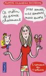 Ce Cretin De Prince Charmant Suivi De Mes Amies  Mes Amours  Mais Encore ?