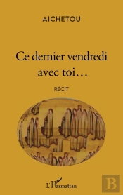 Ce Dernier Vendredi Avec Toi...