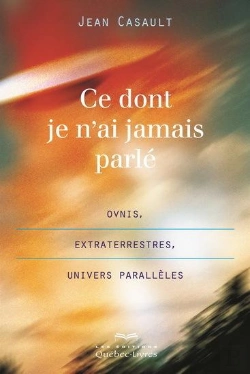 Bertrand.pt - Ce Dont Je N'Ai Jamais Parle : Ovnis, Extraterrestres... 2e Ed.