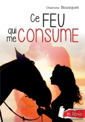 Ce Feu Qui Me Consume
