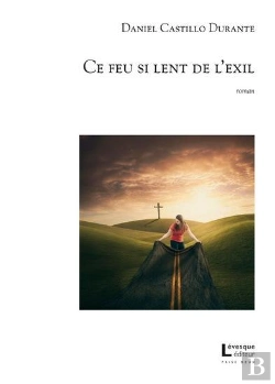 Bertrand.pt - Ce Feu Si Lent De L'Exil
