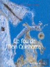 Ce Fou De Don Quichotte