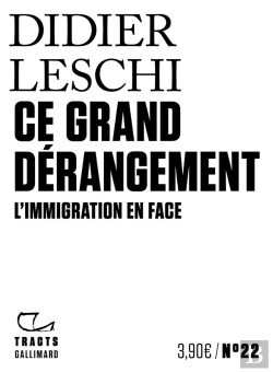 Bertrand.pt - Ce Grand Dérangement ; L'Immigration En Face