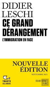 Ce Grand Dérangement : L'Immigration En Face