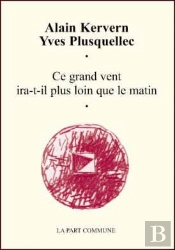 Ce Grand Vent Ira-T-Il Plus Loin Que Le Matin