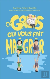 Ce Gros Qui Vous Fait Maigrir