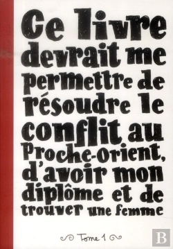 Bertrand.pt - Ce Livre Devrait Me Permettre De Resoudre Le Conflit Au Proche-Orient, D'Avoir Mon Diplome Et De Tro