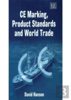 Ce Marking, Product Standards And World Trade