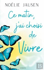 Ce Matin J Ai Choisi De Vivre