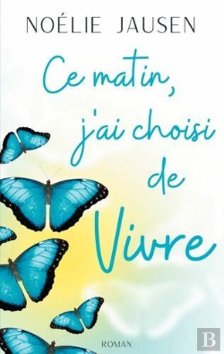 Bertrand.pt - Ce Matin J Ai Choisi De Vivre