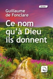 Ce Nom Qu'A Dieu Ils Donnent
