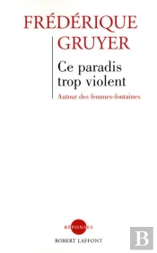Ce Paradis Trop Violent - Ne