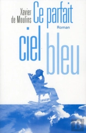 Ce Parfait Ciel Bleu