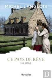 Ce Pays De Rêve Tome 3 ; Le Retour