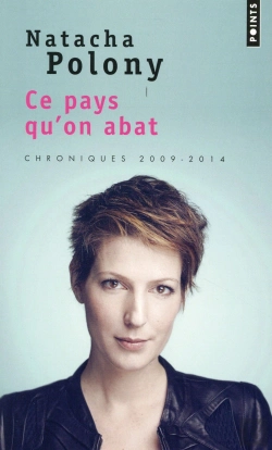 Bertrand.pt - Ce Pays Qu'On Abat ; Chroniques 2009-2014