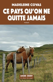 Ce Pays Qu'On Ne Quitte Jamais