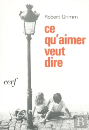 Ce Qu'Aimer Veut Dire