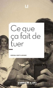 Ce Que Ça Fait De Tuer