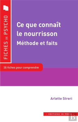 Bertrand.pt - Ce Que Connaît Le Nourrisson ; Méthodes Et Faits, 16 Fiches Pour Comprendre Le Concept