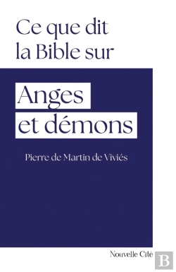 Bertrand.pt - Ce Que Dit La Bible Sur... : Anges Et Démons