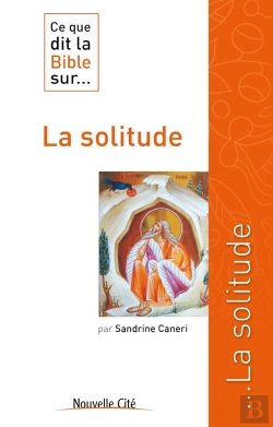Bertrand.pt - Ce Que Dit La Bible Sur... : La Solitude