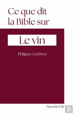 Bertrand.pt - Ce Que Dit La Bible Sur... Tome 3 : Le Vin