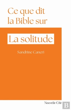 Bertrand.pt - Ce Que Dit La Bible Sur... Tome 37 : La Solitude