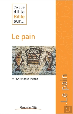 Bertrand.pt - Ce Que Dit La Bible Sur... Tome 45 : Le Pain