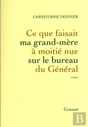Ce Que Faisait Ma Grand-Mere A Moitie Nue Sur Le Bureau Du General