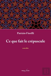Ce Que Fait Le Crépuscule