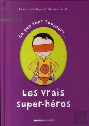 Ce Que Font Toujours Les Vrais Super Héros