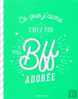 Bertrand.pt - Ce Que J'Aime Chez Toi Ma Bff - Le Carnet A Remplir Et A Offrir