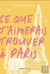 Ce Que J'Aimerais Trouver À Paris