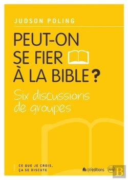 Bertrand.pt - Ce Que Je Crois, Ça Se Discute T.1 ; Peut-On Se Fier À La Bible ?