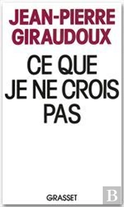 Ce Que Je Ne Crois Pas