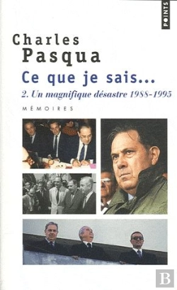 Bertrand.pt - Ce Que Je Sais... T.2 ; Un Magnifique Désastre 1988-1995