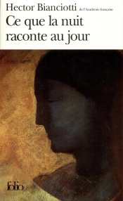Ce Que La Nuit Raconte Au Jour