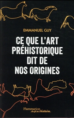 Bertrand.pt - Ce Que La Peinture Prehistorique Dit De Nos Origines
