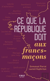 Ce Que La République Doit Aux Francs-Maçons