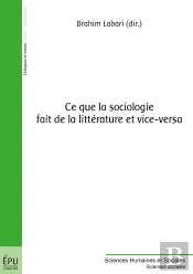 Ce Que La Sociologie Fait De La Littérature Et Vice-Versa
