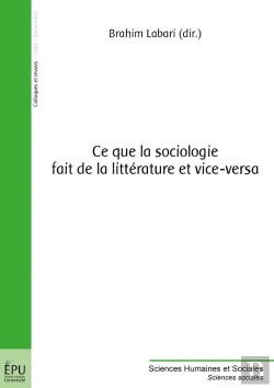 Bertrand.pt - Ce Que La Sociologie Fait De La Littérature Et Vice-Versa