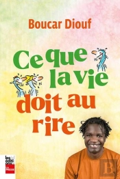 Ce Que La Vie Doit Au Rire