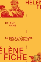 Ce Que Le Féminisme Fait Au Cinéma Français