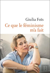 Ce Que Le Féminisme M'A Fait