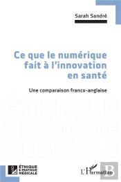 Ce Que Le Numérique Fait À L'Innovation En Santé : Une Comparaison Franco-Anglaise