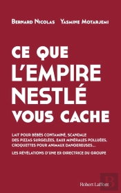 Ce Que L'Empire Nestlé Vous Cache